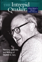 The Intrepid Quaker: One Man's Quest for…
