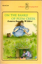 On the Banks of Plum Creek by Laura Ingalls…