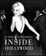 Inside Hollywood: 60 Years of Globe Photos…