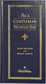 As a Gentleman Would Say (Brooks Brothers)…