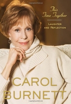 This Time Together by Carol Burnett