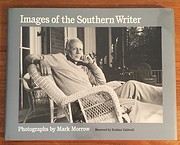 Images of the Southern Writer: Photographs…