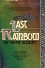 The Last Rainbow de Parke Godwin