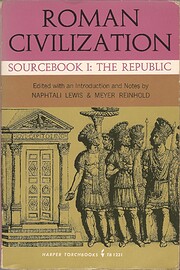 Roman Civilization: Selected Readings, Vol.…