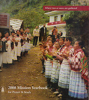 Where two or more are gathered 2008 Mission…