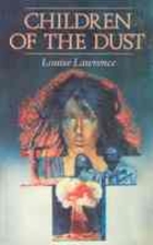 Children of the dust by Louise Lawrence