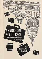 Anarchism and Violence: Severino Di Giovanni…