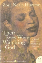 Their Eyes Were Watching God by Zora Neale…
