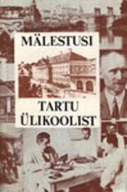 Mälestusi Tartu Ülikoolist…