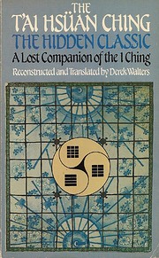 The T'ai Hsüan Ching: The Hidden Classic av…