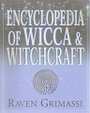 Encyclopedia of Wicca & Witchcraft - Raven Grimassi