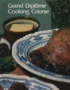 Grand Diplôme Cooking Course Volume 17 by…
