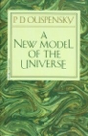 A New Model of the Universe de P D Ouspensky