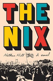 The Nix: A novel di Nathan Hill