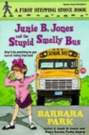 Junie B. Jones and the Stupid Smelly Bus…