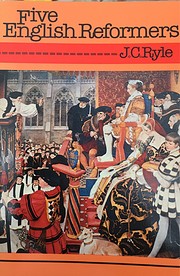 Five English Reformers – tekijä: J. C.…