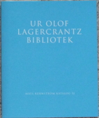 Ur Olof Lagercrantz bibliotek by Harald…