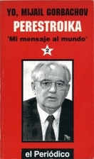 Perestroika : mi mensaje al mundo : 2 by…