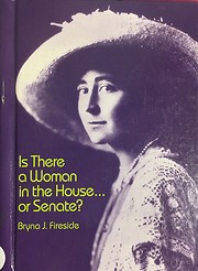 Is There a Woman in the House...or Senate?…