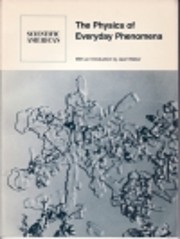 The Physics of everyday phenomena : readings…