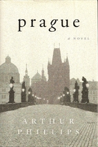 Prague by Arthur Phillips