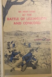 We Were There at the Battle of Lexington and…