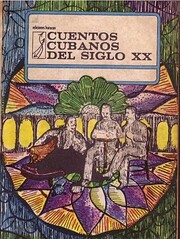 Cuentos cubanos del siglo XX / Tomo I –…