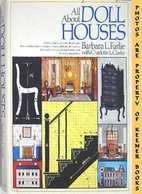 All About Doll Houses by Barbara L. Farlie