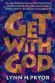 Get With God av Lynn H. Pryor