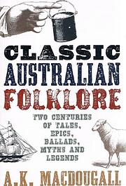 Classic Australian Folklore: Two Centuries…