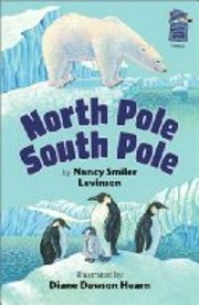 North Pole South Pole de Nancy Smiler…