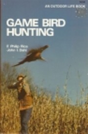 Game bird hunting de F. Philip Rice