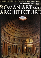 Roman Art and Architecture by Mortimer…