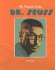 Dr Seuss (My Favorite Writer) de Jill Faran