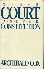 The Court and the Constitution von Archibald…