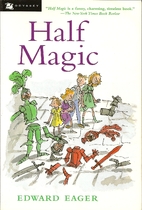 Half Magic by Edward Eager