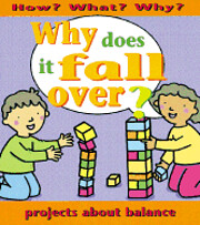 Why Does it Fall Over? by Jim Pipe