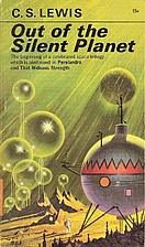 Out of the Silent Planet by C. S. Lewis
