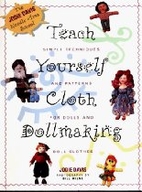 Teach Yourself Cloth Dollmaking: Simple…