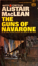 The Guns of Navarone by Alistair MacLean