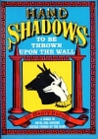 Hand Shadows To Be Thrown Upon The Wall by…