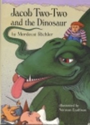 Jacob Two-Two and the Dinosaur by Mordecai…