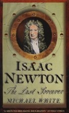 Isaac Newton: The Last Sorcerer by Michael…