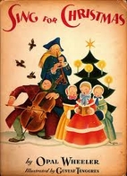 Sing for Christmas by Opal Wheeler
