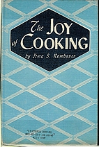 Joy of Cooking : A Compilation of Reliable…