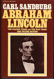 Abraham Lincoln: The Prairie Years and The…