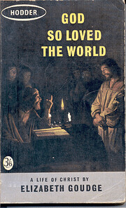 God So Loved the World: The Story of Jesus…