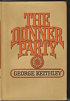 The Donner Party by George Keithley
