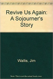 Revive Us Again: A Sojourner's Story…