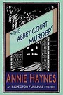 The Abbey Court Murder : An Inspector Furnival Mystery - Annie Haynes